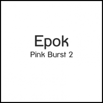 Epok Pink Burst 2