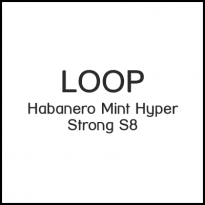LOOP No7 Habanero Mint Hyper Strong S8