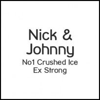 Nick & Johnny No 1 Crushed Ice