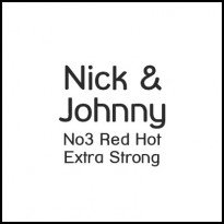Nick & Johnny No 3 Red Hot