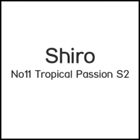 Shiro No11 Tropical Passion S2
