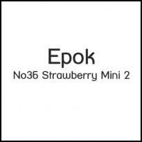 Epok No36 Strawberry Mini 2 