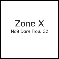 Zone X No9 Dark Flow S2